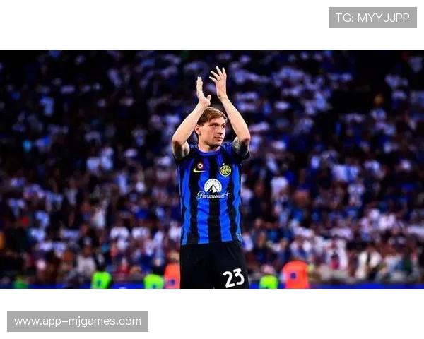 巴雷拉:中场核心的成长与国米争冠雄心